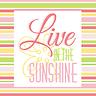 Live in the Sunshine - Collage