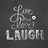 Live Love Laugh - Slideshow