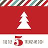 Top 5 Holiday Update Newsletter - Newsletter