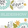 Joyful Blossoms Slideshow - Slideshow
