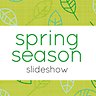 Spring Season Slideshow - Slideshow