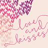Love and Kisses - Slideshow